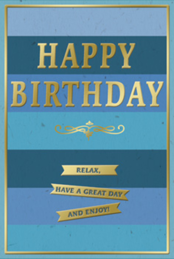 In this image, a beautifully considered birthday card in layered blues and golds seems ready to stand beside a vase of fresh stems on a Brentwood kitchen table. The card's surface is divided into wide horizontal stripes that travel straight across from edge to edge, each stripe distinctly blue but in a different shade. The uppermost band is a rich, deep navy; beneath it, the tones gently progress through denim and teal, softening into pale sky blue toward the base. The effect feels like watching the sky change colour above the treetops near Thorndon Country Park, calm and quietly uplifting. At the heart of this serene background, the words HAPPY BIRTHDAY stretch across the card in bold, embossed gold capitals. The lettering is crisply defined, the metallic finish catching the light in a way that makes the text glow, yet the mood remains measured rather than flashy. These raised letters add depth and invite a tactile response, as though the greeting can almost be felt as well as read. Just below, an elegant golden flourish sweeps in a gentle curve, like an ornate underline. Its curling lines carry a hint of old-world romance and craftsmanship, guiding the eye toward the lower section. There, three slender gold banners sit one atop another, each pressed with part of the friendly phrase: Relax, have a great day and enjoy! The banners mirror the main text in colour but offer a more conversational tone. A narrow golden border encloses the entire design, lending structure and completeness. Altogether, the card conveys sophisticated warmth, perfectly suited to accompany floral birthday wishes delivered throughout Brentwood, from homes tucked near Warley to gatherings along Ongar Road.